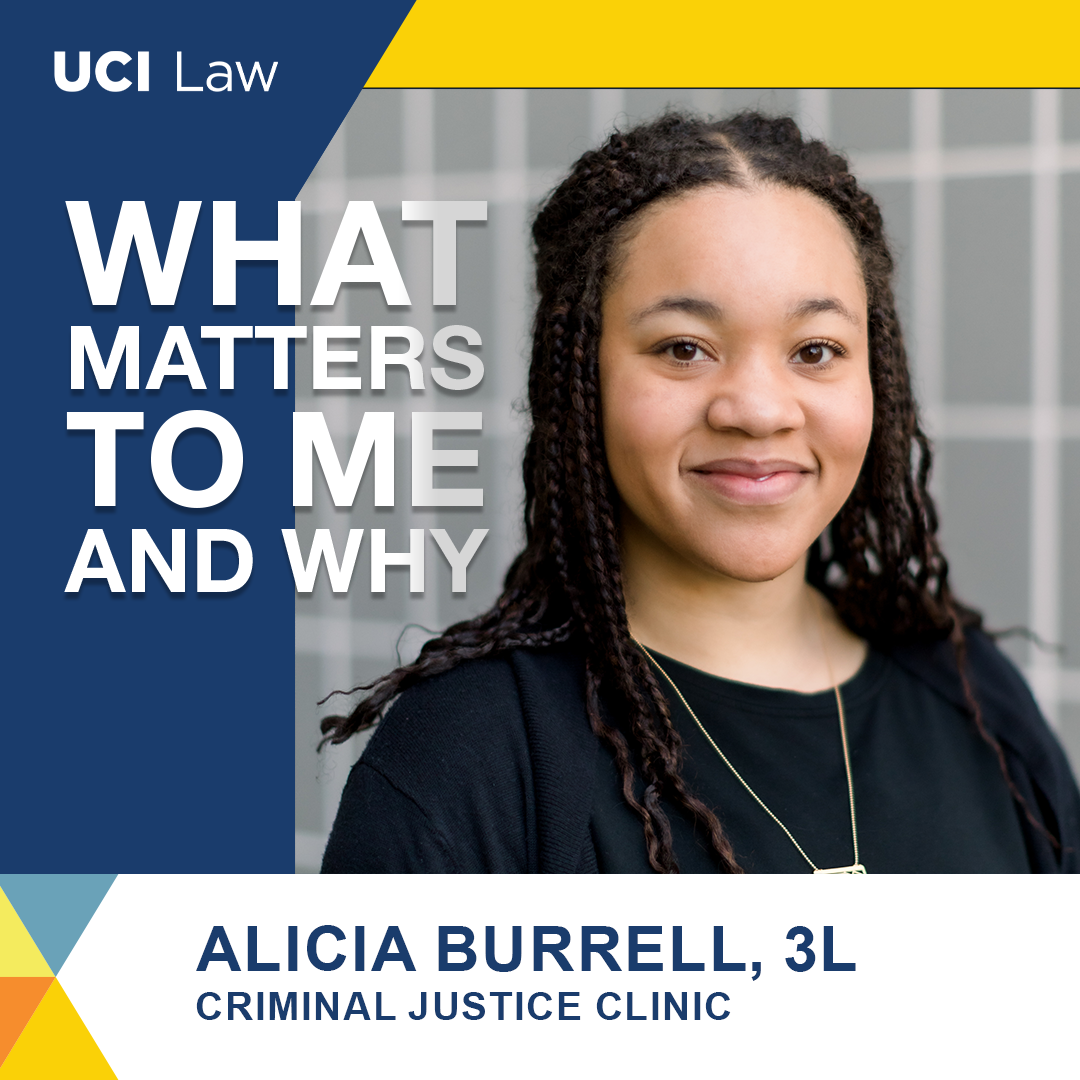 What Matters To Me and Why: Q&A With Alicia Burrell, 3L; Criminal Justice Clinic